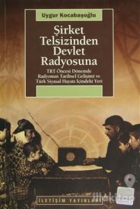 Şirket Telsizinden Devlet Radyosuna