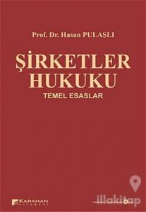 Şirketler Hukuku Temel Esaslar