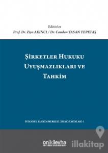 Şirketler Hukuku Uyuşmazlıkları ve Tahkim