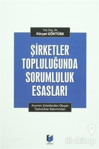 Şirketler Topluluğunda Sorumluluk Esasları