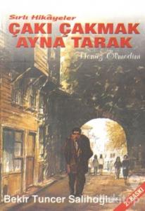 Sırlı Hikayeler - Çakı Çakmak Ayna Tarak