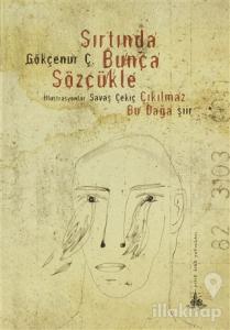 Sırtında Bunca Sözcükle (Ciltli)