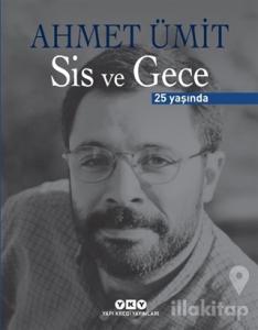 Sis ve Gece 25 Yaşında (Ciltli)