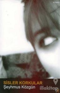 Sisler Korkular