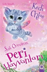 Sisli Orman'ın Peri Hayvanları - Kedi Chloe