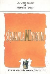 Şişmanlamıyorum Kısıtlama Mikrobu Çöpe 3