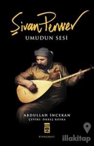 Şivan Perwer : Umudun Sesi