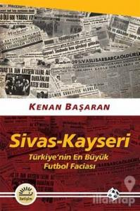 Sivas - Kayseri