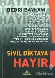 Sivil Diktaya Hayır
