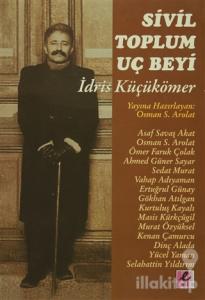 Sivil Toplum Uç Beyi İdris Küçükömer