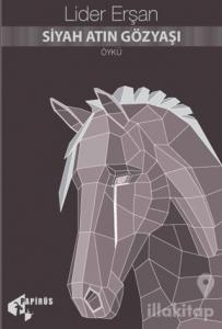 Siyah Atın Gözyaşı