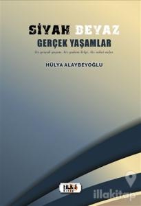 Siyah Beyaz Gerçek Yaşamlar