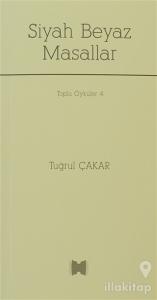 Siyah Beyaz Masallar