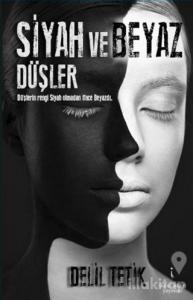 Siyah ve Beyaz Düşler