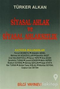 Siyasal Ahlak ve Siyasal Ahlaksızlık