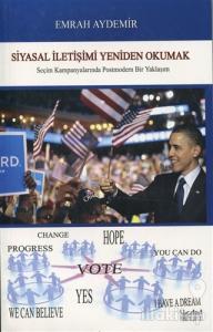 Siyasal İletişimi Yeniden Okumak