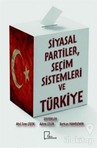 Si̇yasal Parti̇ler Seçi̇m Si̇stemleri̇ ve Türki̇ye