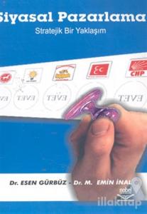 Siyasal Pazarlama Stratejik Bir Yaklaşım