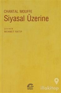 Siyasal Üzerine
