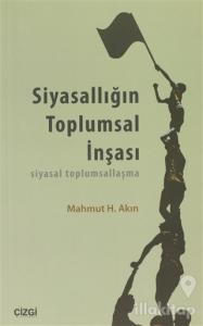 Siyasallığın Toplumsal İnşası