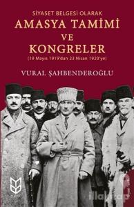Siyaset Belgesi Olarak Amasya Tamimi ve Kongreler
