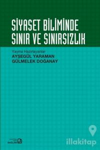 Siyaset Biliminde Sınır ve Sınırsızlık