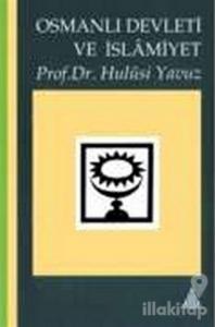 Siyaset ve KültürTarihi Açısından Osmanlı Devleti ve İslamiyet