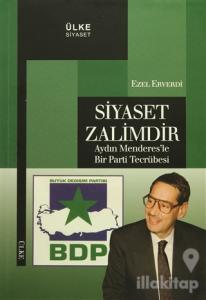 Siyaset Zalimdir