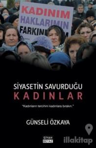 Siyasetin Savurduğu Kadınlar