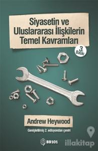 Siyasetin ve Uluslararası İlişkilerin Temel Kavramları