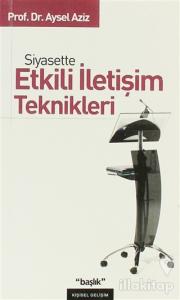 Siyasette Etkili İletişim Teknikleri
