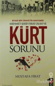 Siyasi Bir Cinayetin Anatomisi Mehmet Şerif Fırat Olayı ve Kürt Sorunu
