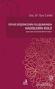 Siyasi Düşüncenin Oluşumunda Hadislerin Rolü