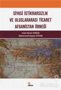 Siyasi İktidarsızlık ve Uluslararası Ticaret Afganistan Örneği