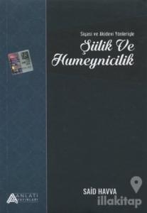 Siyasi ve Akidevi Yönleriyle Şiilik ve Humeynicilik