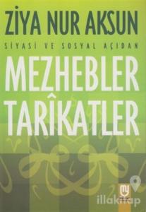 Siyasi ve Sosyal Açıdan Mezhebler Tarikatlar