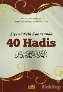 Siyer-i Nebi Konusunda 40 Hadis