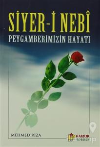 Siyer-i Nebi Peygamberimizin Hayatı (Peygamber-004)
