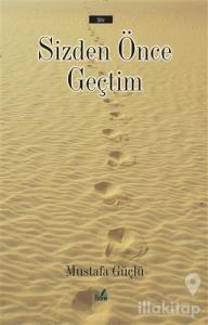 Sizden Önce Geçtim