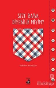 Size Baba Diyebilir Miyim?