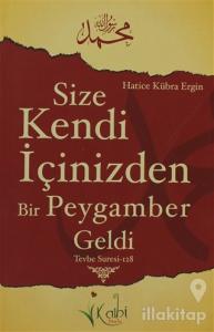 Size Kendi İçinizden Bir Peygamber Geldi