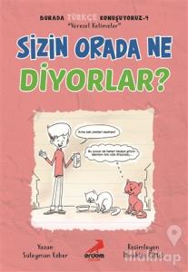 Sizin Orada Ne Diyorlar? - Burada Türkçe Konuşuyoruz 4