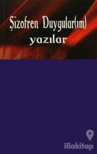 Şizofren Duygular(ım)