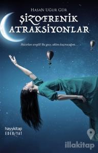 Şizofrenik Atraksiyonlar