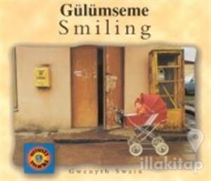 Smiling / Gülümseme