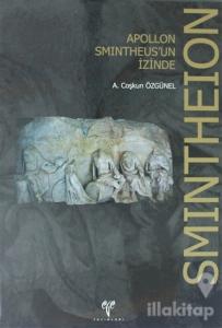 Smintheion: Apollon Smintheus'un İzinde (Ciltli)