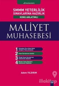 SMMM Yeterlilik Sınavlarına Hazırlık Konu Anlatımlı Maliyet Muhasebesi