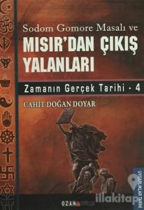 Sodom Gomore Masalı ve Mısır'dan Çıkış Yalanları