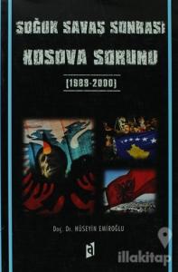 Soğuk Savaş Sonrası Kosova Sorunu