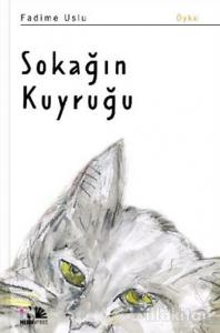 Sokağın Kuyruğu (Ciltli)
